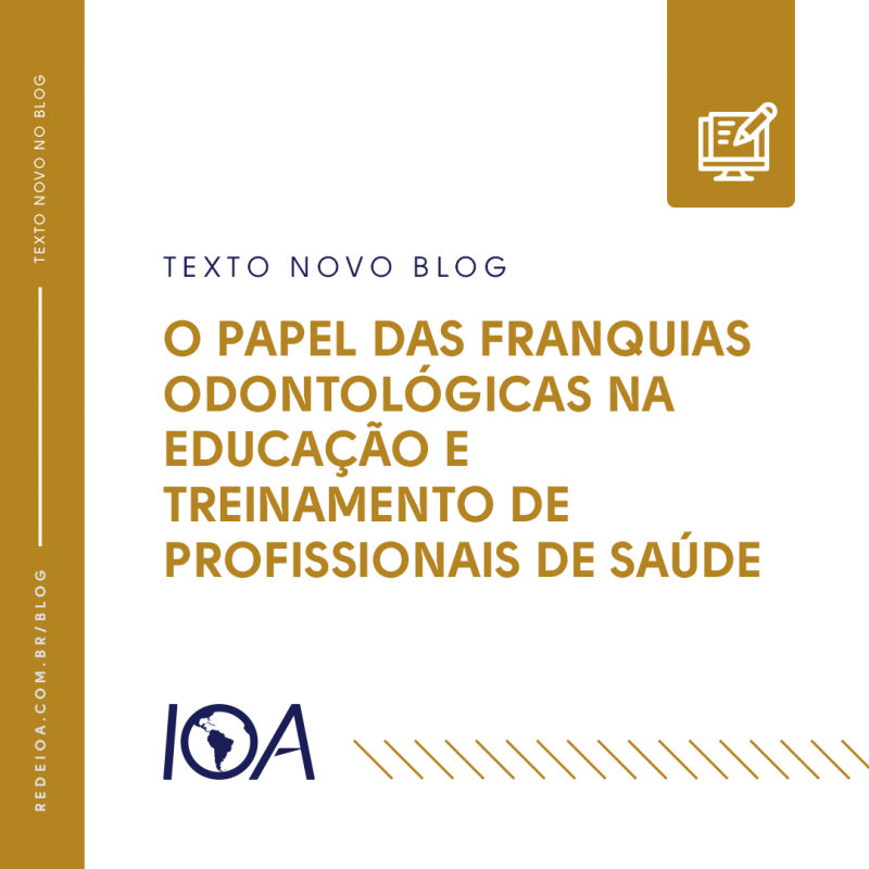 O Papel das Franquias Odontológicas na Educação e Treinamento de Profissionais de Saúde