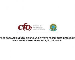 Conselho Federal de Odontologia manifesta-se contra reserva de mercado e reafirma competência do Cirurgião-Dentista para Harmonização Orofacial